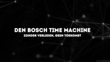 Virtueel tijdreizen met de Den Bosch Time Machine